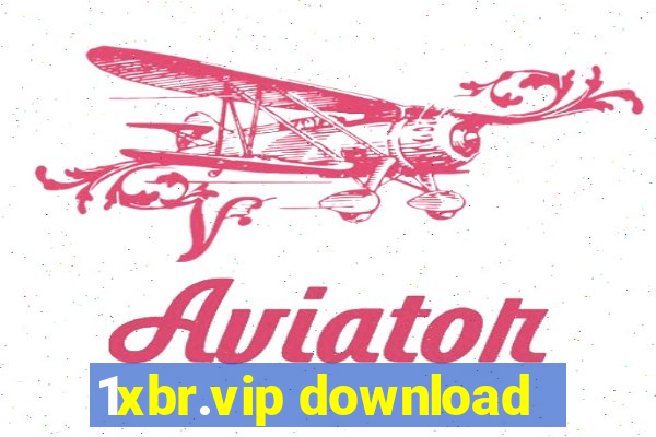 1xbr.vip download